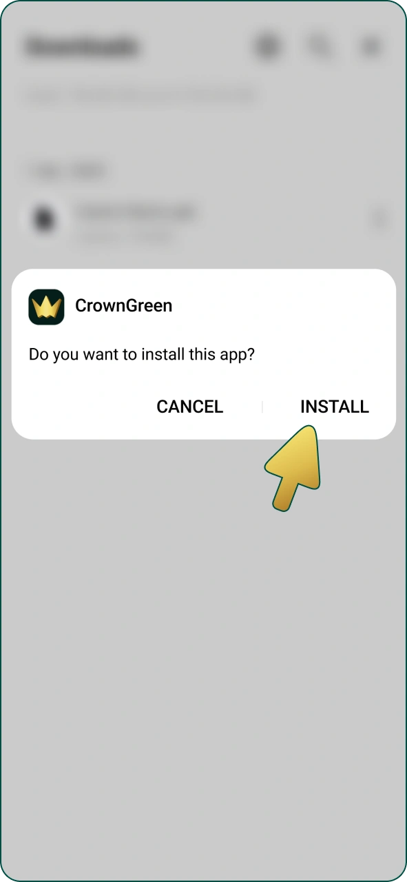 Install Crowngreen android app.